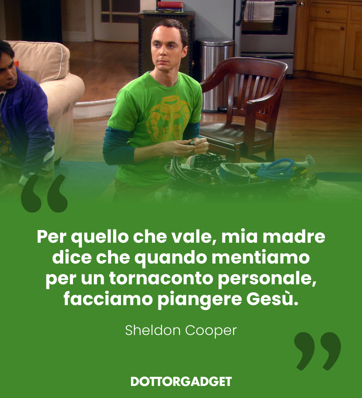 Per quello che vale, mia madre dice che quando mentiamo per un tornaconto personale, facciamo piangere Gesù.