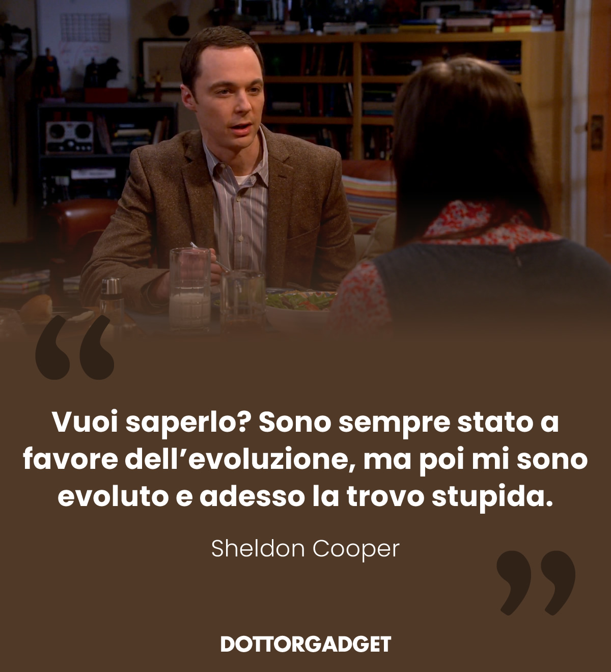 Vuoi saperlo? Sono sempre stato a favore dell'evoluzione, ma poi mi sono evoluto e adesso la trovo stupida.