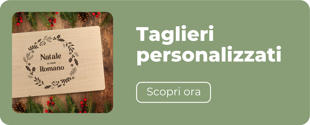 Taglieri personalizzati